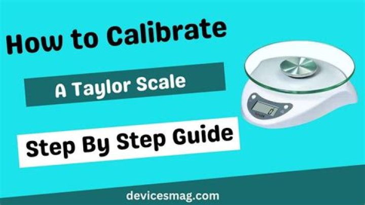 Can you calibrate a Taylor scale?