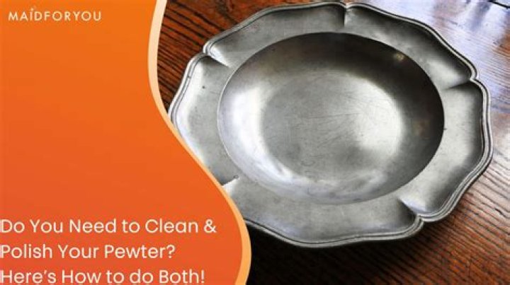 How do you clean old pewter?