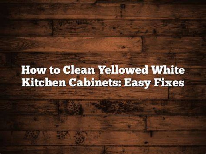 How do you whiten yellowed laminate cabinets?