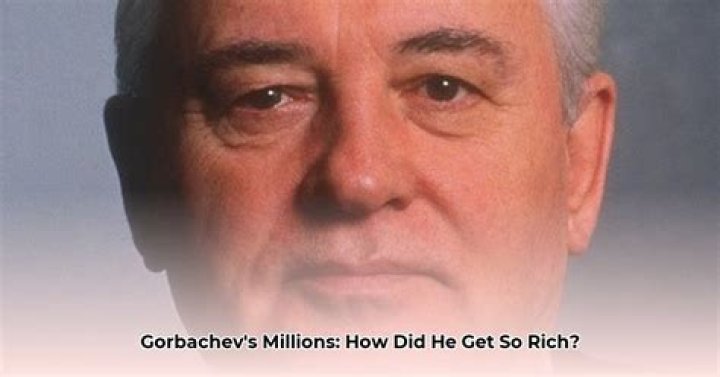 Mikhail Gorbachev net worth