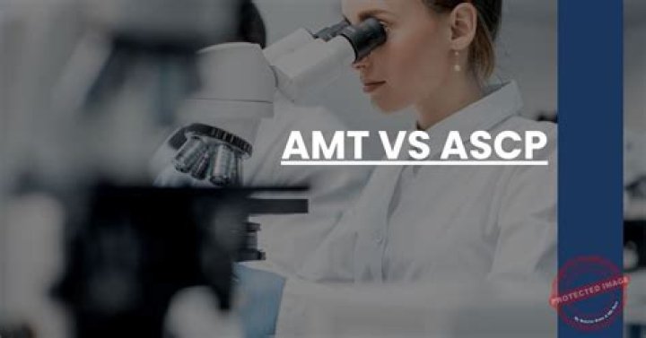 Which is better AMT or ASCP?